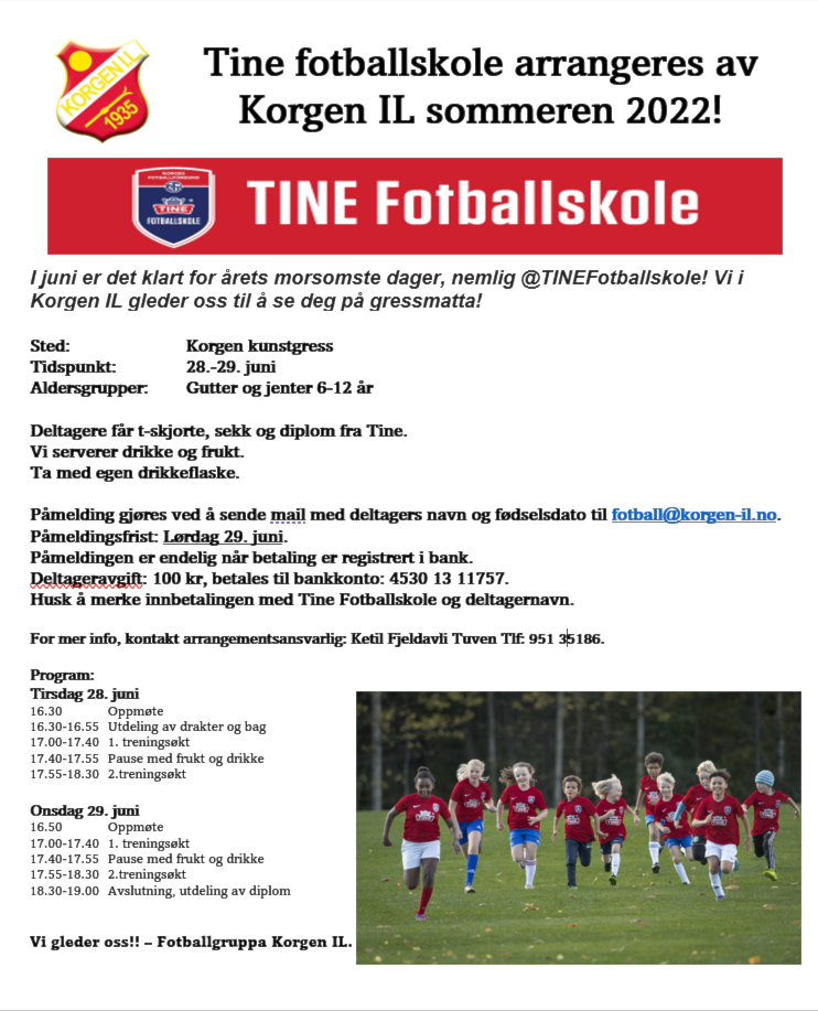 Tine fotballskole arrangeres av Korgen IL sommeren 2022!